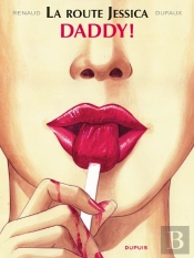 La Route Jessica Tome 1 ; Daddy