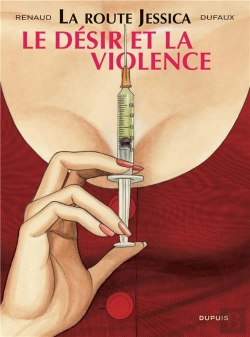Bertrand.pt - La Route Jessica Tome 3 ; Le Désir Et La Violence