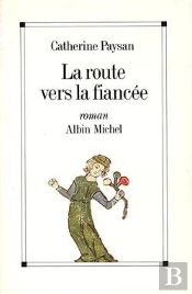La Route Vers La Fiancée