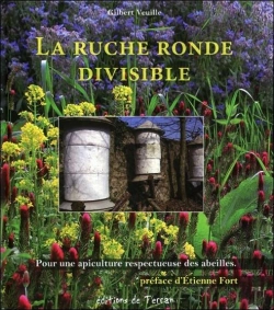 Bertrand.pt - La Ruche Ronde Divisible ; Pour Une Apiculture Respectueuse Des Abeilles