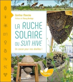 Bertrand.pt - La Ruche Solaire Ou Sun Hiver ; Un Cocon Pour Nos Abeilles !