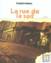 La Rue De La Soif