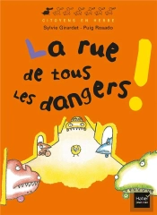 La Rue De Tous Les Dangers