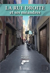La Rue Droite Et Ses Méandres