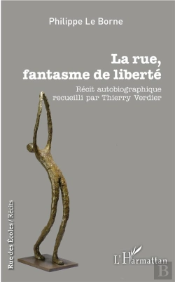 Bertrand.pt - La Rue, Fantasme De Liberté ;