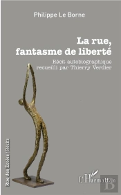 La Rue, Fantasme De Liberté ;