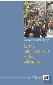 La Rue, Miroir Des Peurs Et Des Solidarités