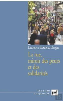 Bertrand.pt - La Rue, Miroir Des Peurs Et Des Solidarités