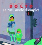 La Rue, Mode D'Emploi