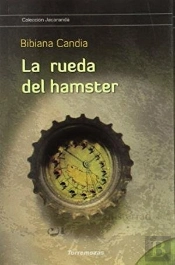 La Rueda Del Hamster  