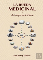 La Rueda Medicinal: Astrología De La Tierra