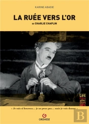 La Ruée Vers L'Or, De Charlie Chaplin