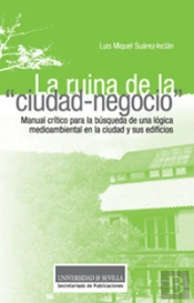 La Ruina De La 'Ciudad-Negocio'