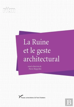 Bertrand.pt - La Ruine Et Le Geste Architectural