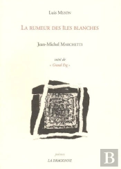 La Rumeur Des Iles Blanches