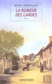La Rumeur Des Landes