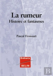 La Rumeur ; Histoires Et Fantasmes