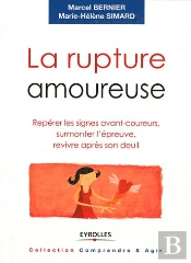 La Rupture Amoureuse - La Decider, La Subir Et La Surmonter