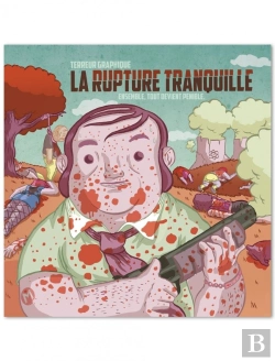 Bertrand.pt - La Rupture Tranquille ; Ensemble, Tout Devient Pénible