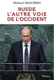 La Russie De Poutine : L'Autre Voie De L'Occident