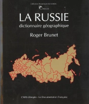 La Russie ; Dictionnaire Geographique