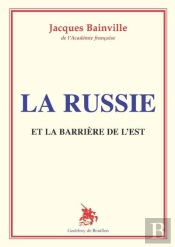 La Russie - Et La Barriere De L'Est