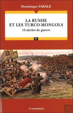 Bertrand.pt - La Russie Et Les Turco-Mongols ; 15 Siècles De Guerre
