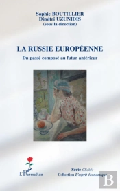 La Russie Européenne ; Du Passé Composé Au Futur Antérieur