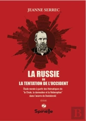 La Russie Ou La Tentation De L'Occident