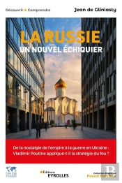 La Russie, Un Nouvel Échiquier