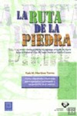 Bertrand.pt - La Ruta De La Piedra. Camino Medieval Desde Las Canteras Antiguas De Ajarte Hasta La Catedral Vieja