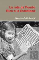 La Ruta De Puerto Rico A La Estadidad