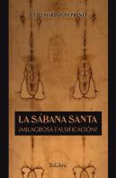 La Sabana Santa Milagrosa Falsificacion