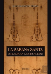 La Sabana Santa Milagrosa Falsificacion