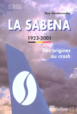 Bertrand.pt - La Sabena/La Sabena /Des Origines Au Crash (1923-2001)