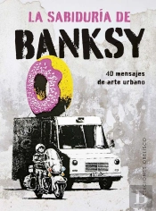 La Sabiduria De Banksy