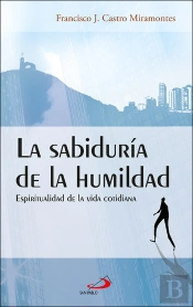La Sabiduría De La Humildad