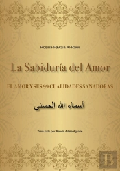 La Sabiduría Del Amor - El Amor Y Sus 99 Cualidades Sanadoras