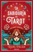 La Sabiduria Del Tarot De Rachel Pollack