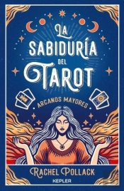 La Sabiduria Del Tarot De Rachel Pollack