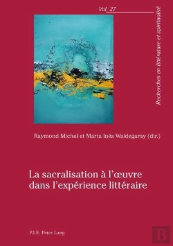 Bertrand.pt - La Sacralisation À L'Oeuvre Dans L'Expérience Littéraire
