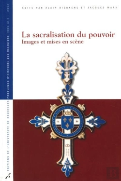 Bertrand.pt - La Sacralisation Du Pouvoir : Images Et Mises En Scène