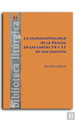 Bertrand.pt - La Sacramentalidad De La Pascua En Las Cartas 54 Y 55 De San Agustin