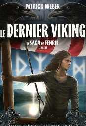 La Saga De Fenrir T.2 ; Le Dernier Vicking