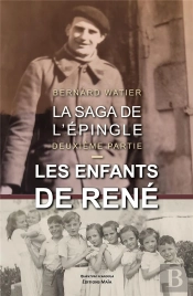 La Saga De L'Épingle Tome 2 : Les Enfants De René