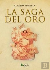 La Saga Del Oro