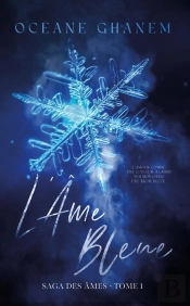 La Saga Des Âmes Tome 1 : L'Âme Bleue
