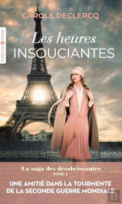 Bertrand.pt - La Saga Des Désobéissantes Tome 1 : Les Heures Insouciantes