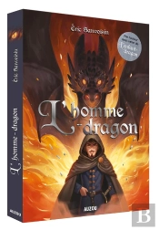 La Saga Des Dragons - Cycle 1 : L'Enfant-Dragon Hors-Série : L'Homme-Dragon