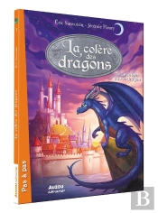 La Saga Des Dragons - Cycle 3 : La Colère Des Dragons Tome 1 : Le Retour Du Roi-Dragon